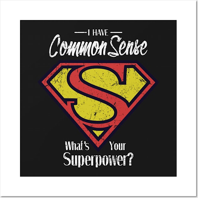 Superpowers t shirt, funny and humor shirt Wall Art by BlabberBones